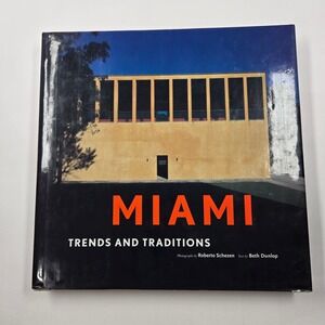 Miami Trends and Traditions Roberto Schezen Beth Dunlop Architecture Book 1996